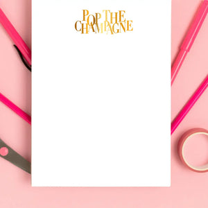 Pop The Champagne Notepad