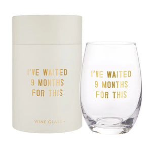9 months - Wine Glass